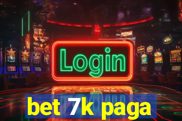 bet 7k paga